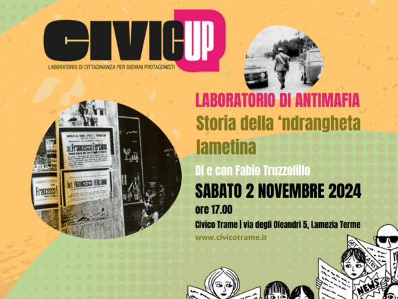 La storia della ‘ndrangheta lametina. Al Civico Trame un laboratorio di antimafia di e con lo storico Fabio Truzzolillo